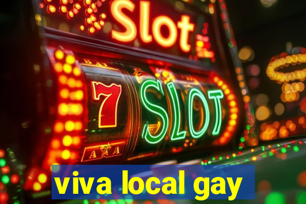 viva local gay